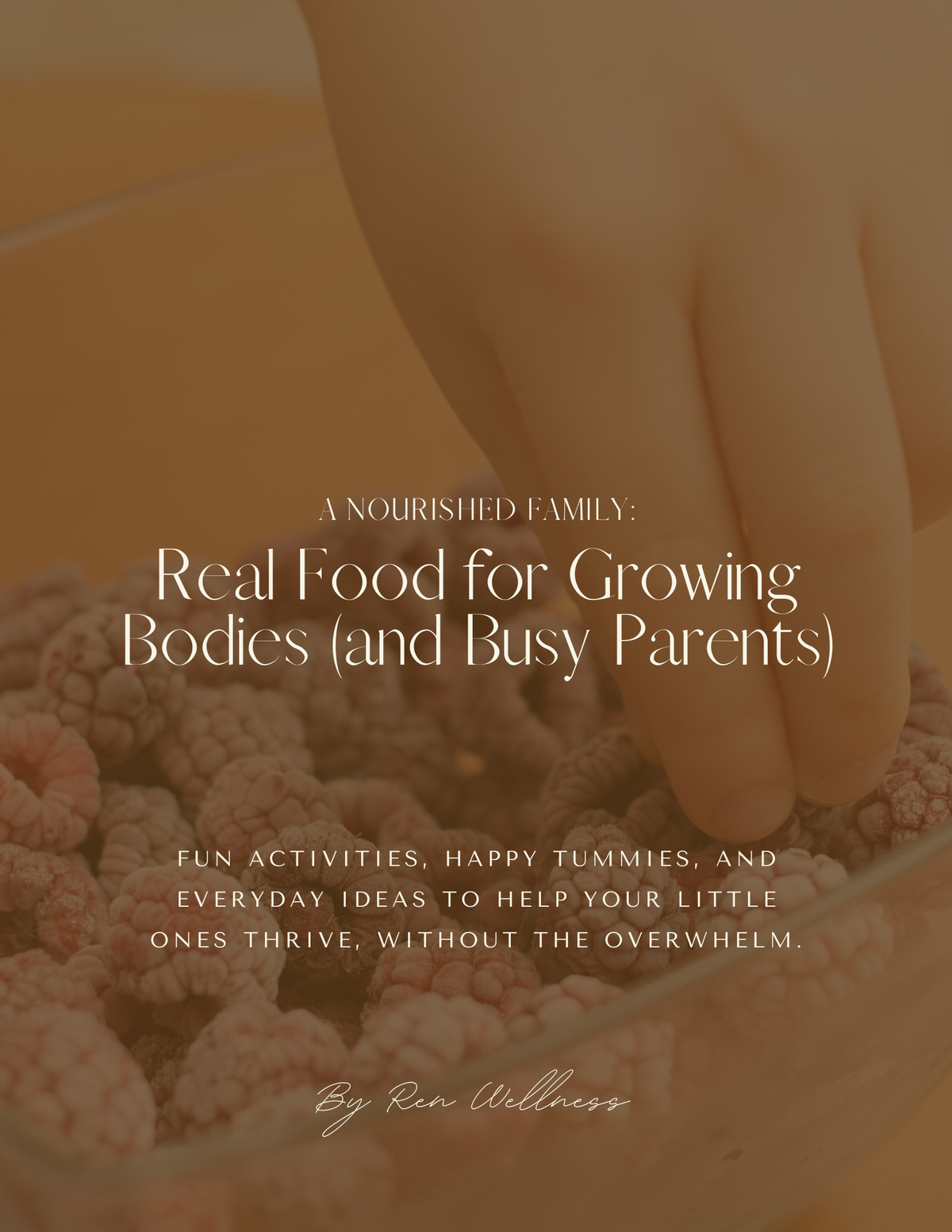A Nourished Family: A Gentle, Fun Guide to Real Food for Growing Bodies (and Busy Parents)