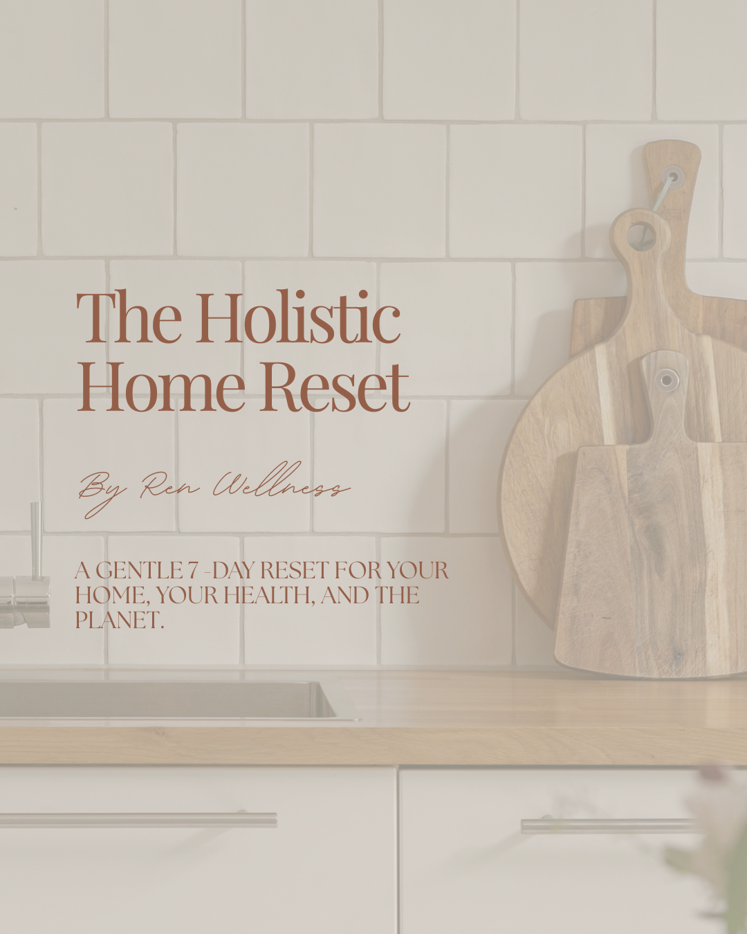 The Holistic Home Reset